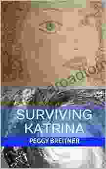 Surviving Katrina Peggy Breitner