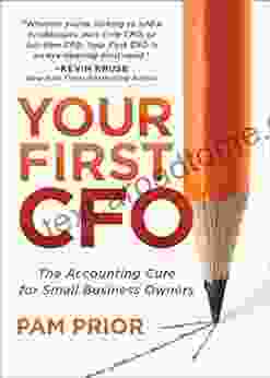 Your First CFO: The Accounting Cure For Small Business Owners