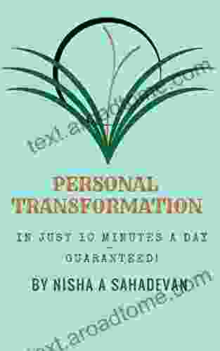 Personal Transformation in Just 10 Minutes A Day Guaranteed: BIGDEP method of journaling for personal growth