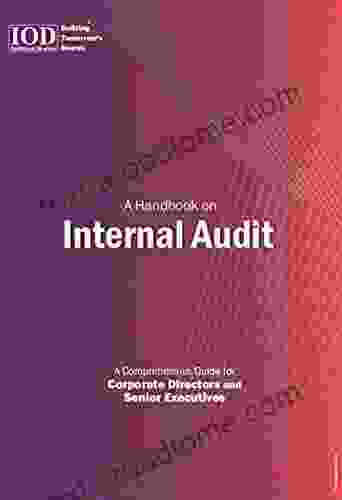 A Handbook on Internal Audit: A Comprehensive Guide for Corporate Directors and Senior Executives