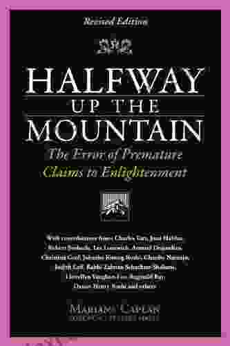 Halfway Up The Mountain: The Error of Premature Claims to Enlightment