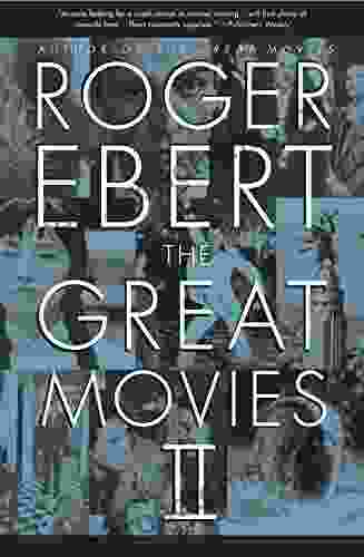 The Great Movies II Roger Ebert