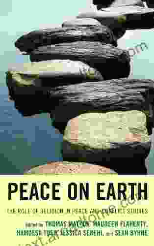 Peace On Earth: The Role Of Religion In Peace And Conflict Studies