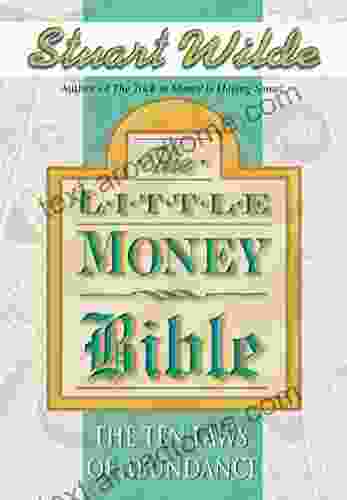 The Little Money Bible: The Ten Laws Of Abundance