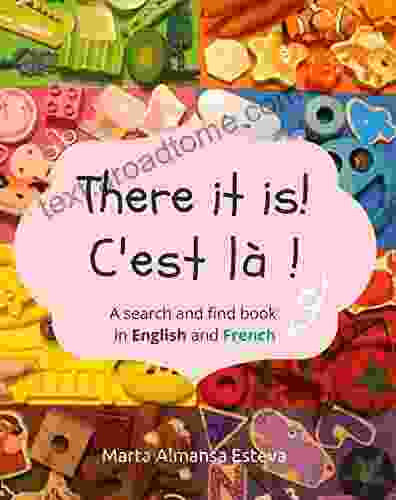 There It Is C Est La : A Search And Find In English And French (Bilingual For Children)