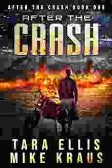 After The Crash: After The Crash 1: (A Thrilling Post Apocalyptic Survival Series)