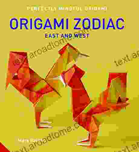 Perfectly Mindful Origami Origami Zodiac East And West