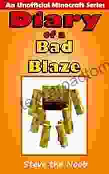 Diary Of A Bad Blaze (An Unofficial Minecraft Series)