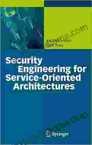 Security Engineering For Service Oriented Architectures