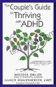 The Couple s Guide to Thriving with ADHD