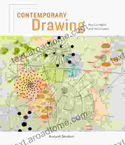 Contemporary Drawing: Key Concepts And Techniques