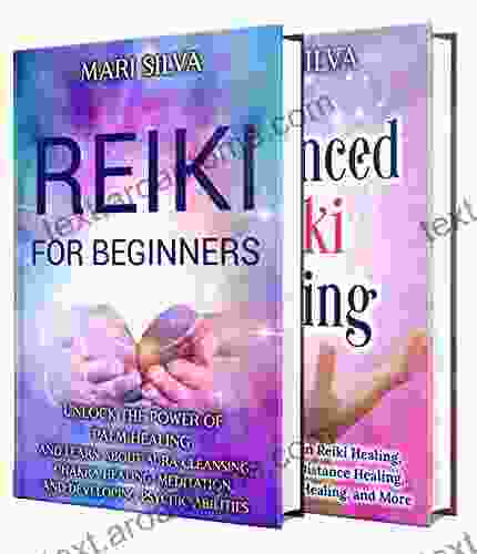 Reiki: Unlock The Secrets Of Palm Healing Aura Cleansing Chakras Psychic Development Symbol Activations And More (Eastern Spirituality Teachings)