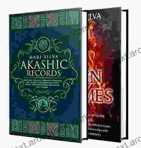 Akashic Records and Twin Flames: An Essential Guide to the Secret Nature of the Akasha and Attracting Your Twin Flame