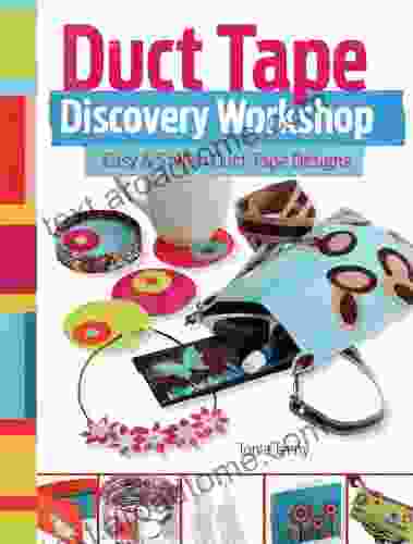 Duct Tape Discovery Workshop: Easy and Stylish Duct Tape Designs