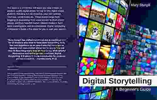 Digital Storytelling: A Beginner S Guide