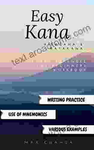 Easy Kana : Hiragana Katakana : Learn Japanese For Beginners Workbook: Learn Hiragana And Katakana Fast (Japanese 1)