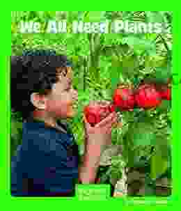 We All Need Plants (Wonder Readers Early Level)