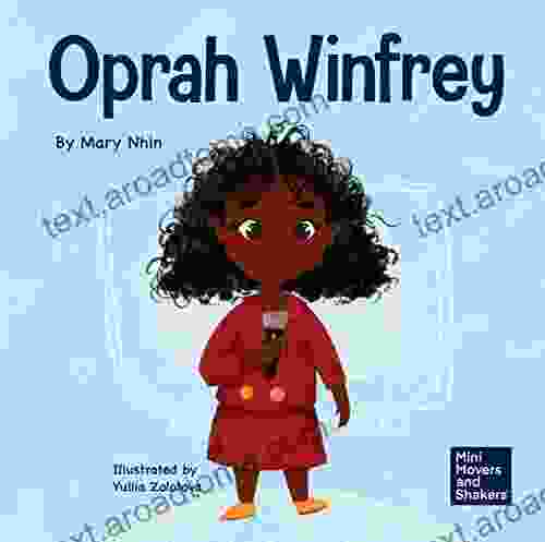 Oprah Winfrey: A Kid s About Believing in Yourself (Mini Movers and Shakers 23)