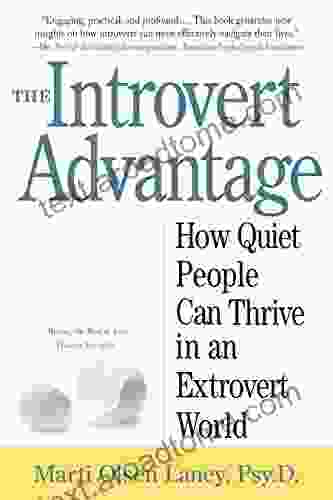 The Introvert Advantage: How Quiet People Can Thrive In An Extrovert World