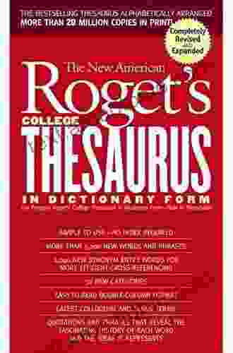 New American Roget S College Thesaurus In Dictionary Form (Revised Updated)