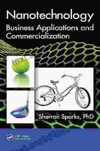 Nanotechnology: Business Applications And Commercialization (Nano And Energy)