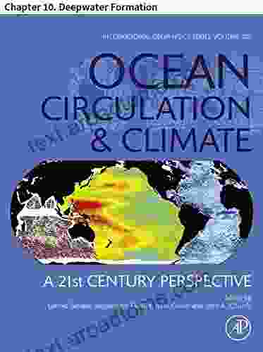 Ocean Circulation And Climate: Chapter 10 Deepwater Formation (International Geophysics 103)