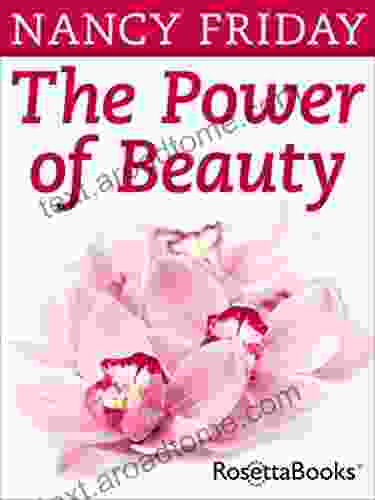 The Power Of Beauty Nancy Friday