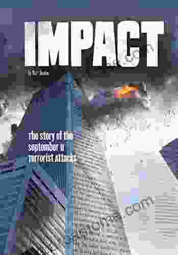 Impact: The Story Of The September 11 Terrorist Attacks (Tangled History)