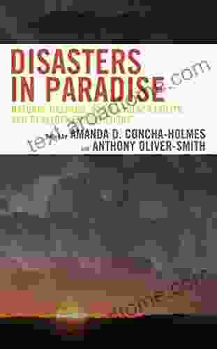 Disasters In Paradise: Natural Hazards Social Vulnerability And Development Decisions