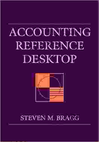 Accounting Reference Desktop Steven M Bragg