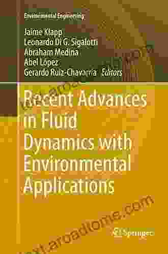 Recent Advances In Fluid Dynamics With Environmental Applications (Environmental Science And Engineering)