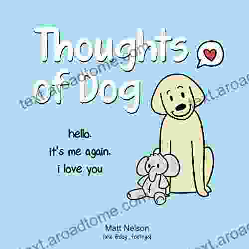 Thoughts Of Dog Matt Nelson