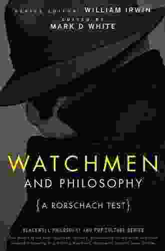 Watchmen And Philosophy: A Rorschach Test (The Blackwell Philosophy And Pop Culture 11)