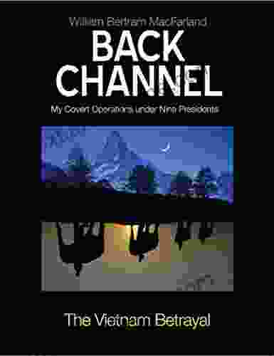 Back Channel: The Vietnam Betrayal