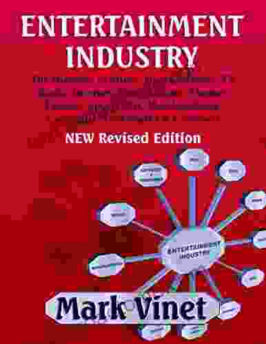 ENTERTAINMENT INDUSTRY: The Business Of Music Movies TV Radio Internet Video Games Theater Fashion Sports Art Merchandising Copyright Trademarks Contracts NEW Revised Edition