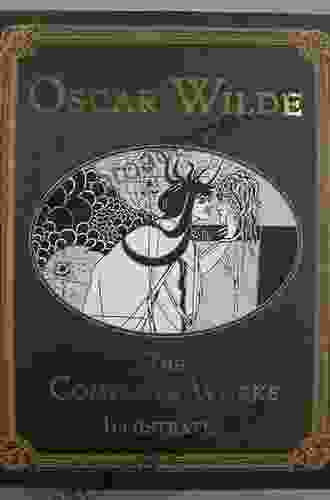 Complete Works Of Oscar Wilde (Illustrated)