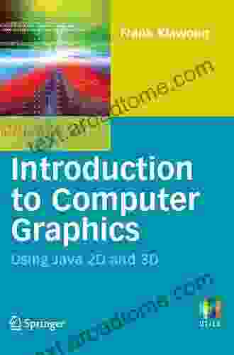 Introduction To Computer Graphics: Using Java 2D And 3D (Undergraduate Topics In Computer Science)