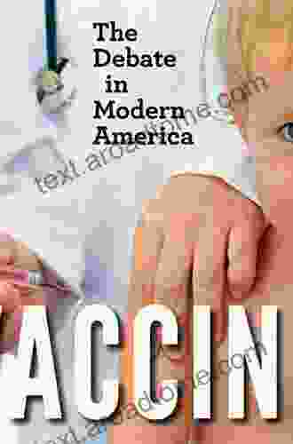 Vaccine: The Debate In Modern America