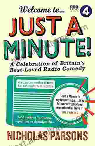 Welcome To Just A Minute : A Celebration Of Britain S Best Loved Radio Comedy