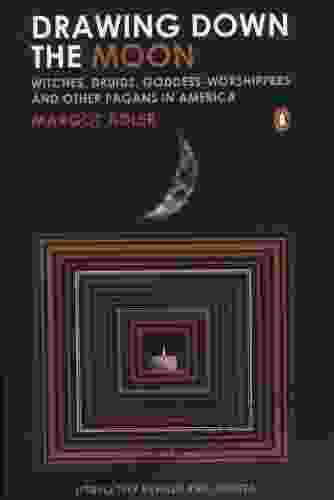 Drawing Down The Moon: Witches Druids Goddess Worshippers And Other Pagans In America